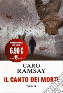 Il canto dei morti libro di Ramsay Caro