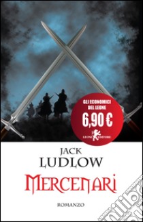 Mercenari libro di Ludlow Jack