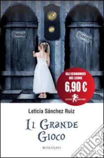 Il grande gioco libro di Sánchez Ruiz Leticia