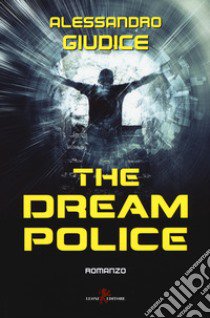 The dream police libro di Giudice Alessandro