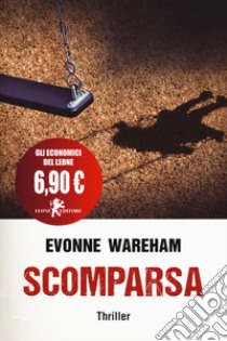 Scomparsa libro di Wareham Evonne