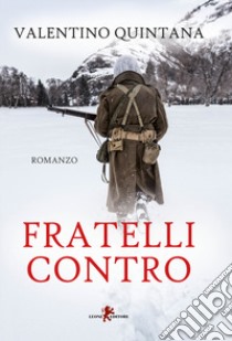 Fratelli contro libro di Quintana Valentino