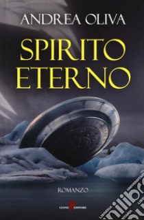 Spirito eterno libro di Oliva Andrea