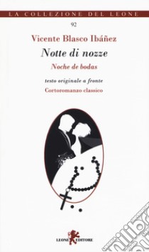 Notte di nozze. Testo spagnolo a fronte libro di Vicente Blasco Ibañez