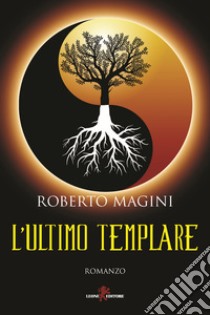 L'ultimo templare libro di Magini Roberto