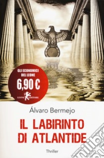 Il labirinto di Atlantide libro di Bermejo Alvaro