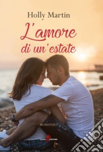 L'amore di un'estate libro di Martin Holly