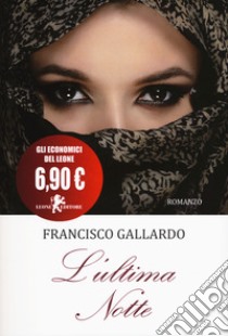 L'ultima notte libro di Gallardo Francisco