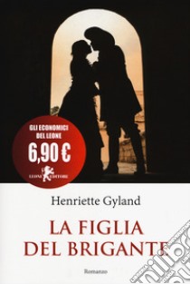 La figlia del brigante libro di Gyland Henriette