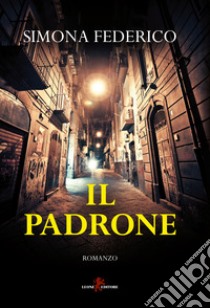 Il padrone libro di Federico Simona