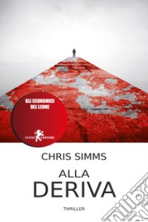 Alla deriva libro di Simms Chris