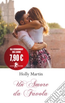 Un amore da favola libro di Martin Holly