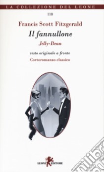 Il fannullone. Testo originale a fronte libro di Fitzgerald Francis Scott