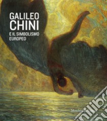 Galileo Chini e il simbolismo europeo libro di Benzi F. (cur.)