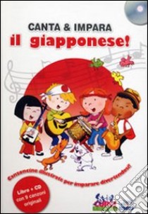 Canta e impara il giapponese! Ediz. illustrata. Con CD Audio libro di Husar Stephane