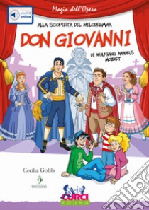 Don Giovanni di Wolfgang Amadeus Mozart. Con playlist online libro di Gobbi Cecilia