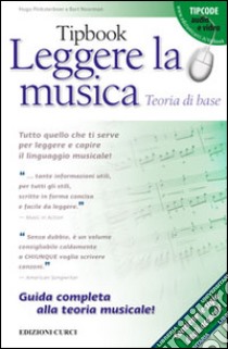 Tipbook. Leggere la musica. Teoria di base libro di Pinksterboer Hugo; Noorman Bart