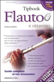 Tipbook flauto e ottavino. Guida completa libro di Pinksterboer Hugo