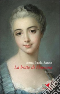 La botte di Floreana libro di Sanna Anna Paola