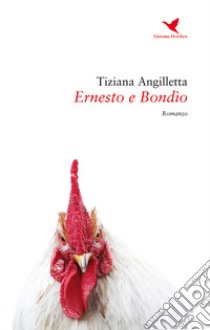 Ernesto e Bondìo libro di Angilletta Tiziana