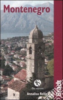 Montenegro libro di Rellie Annalisa