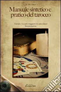 Manuale sintetico e pratico del tarocco libro di Picard Eudes