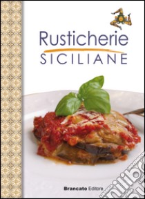 Rusticherie siciliane libro