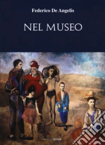 Nel museo libro di De Angelis Federico