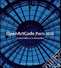 OpenArtCode Paris. Ediz. francese e inglese libro di Studio Abba (cur.)