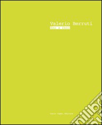 Valerio Berruti. Fino a Zeno. Ediz. multilingue libro di Ghisolfi Cristina