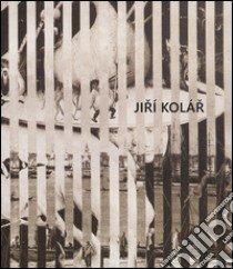 Jirí Kolár. Ediz. multilingue libro di Stefanini Mauro; Pola Francesca