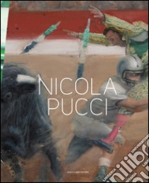 Nicola Pucci. Vertigoland. Catalogo della mostra (Spoleto, 25 giugno-25 settembre 2016). Ediz. multilingue libro di Marziani G. (cur.)