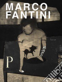 Marco Fantini. Sono 2. Ediz. italiana e inglese libro di Frangi Giuseppe