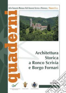 Architettura storica a Ronco Scrivia e Borgo Fornari libro