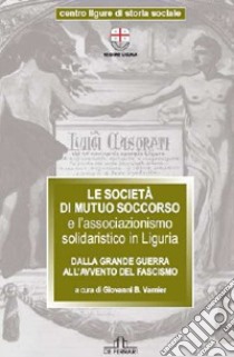 La Società di mutuo soccorso libro di Varnier Giovanni B.