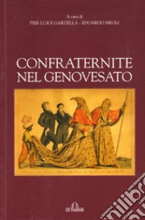 Confraternite e casacce libro di Gardella P. L. (cur.); Meoli E. (cur.)