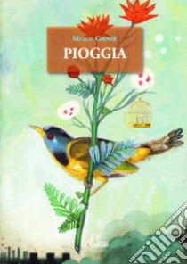 Pioggia libro di Grosse Marco