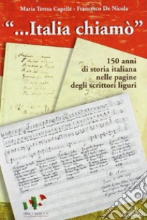 «...Italia chiamò» libro di Caprile Maria Teresa; De Nicola Francesco