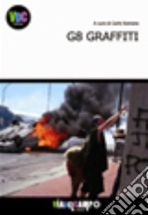 G8 graffiti libro di Romano C. (cur.)