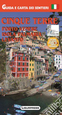 Cinque Terre. Porto Venere. Isola Palmaria. Guida e carta dei sentieri libro di Mariotti Mauro