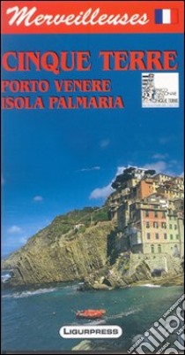 Meravigliose Cinque Terre. Porto Venere. Isola Palmaria. Ediz. francese libro di Mariotti Mauro