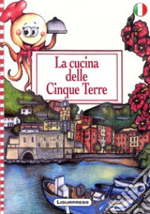 La cucina delle Cinque Terre libro