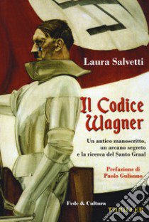 Il codice Wagner libro di Salvetti Laura