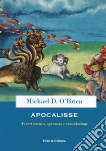 Apocalisse. Avvertimento, speranza e consolazione libro di O'Brien Michael D.