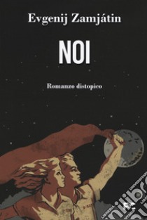 Noi libro di Zamjátin Evgenij