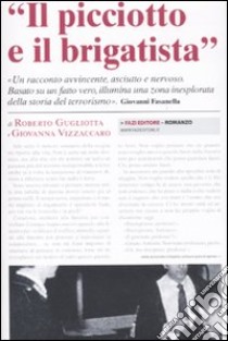 Il Picciotto e il brigatista libro di Gugliotta Roberto; Vizzaccaro Giovanna