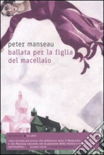 Ballata per la figlia del macellaio libro di Manseau Peter