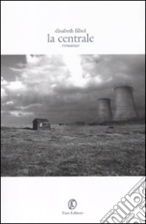 La centrale libro di Filhol Elisabeth