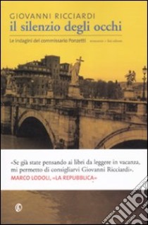 Il Silenzio degli occhi. Le indagini del commissario Ponzetti libro di Ricciardi Giovanni