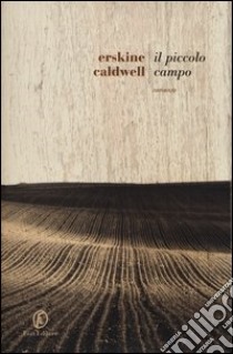 Il piccolo campo libro di Caldwell Erskine